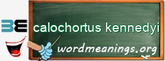 WordMeaning blackboard for calochortus kennedyi